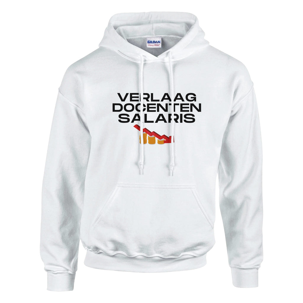 Verlaag Docenten Salaris | Hoodies