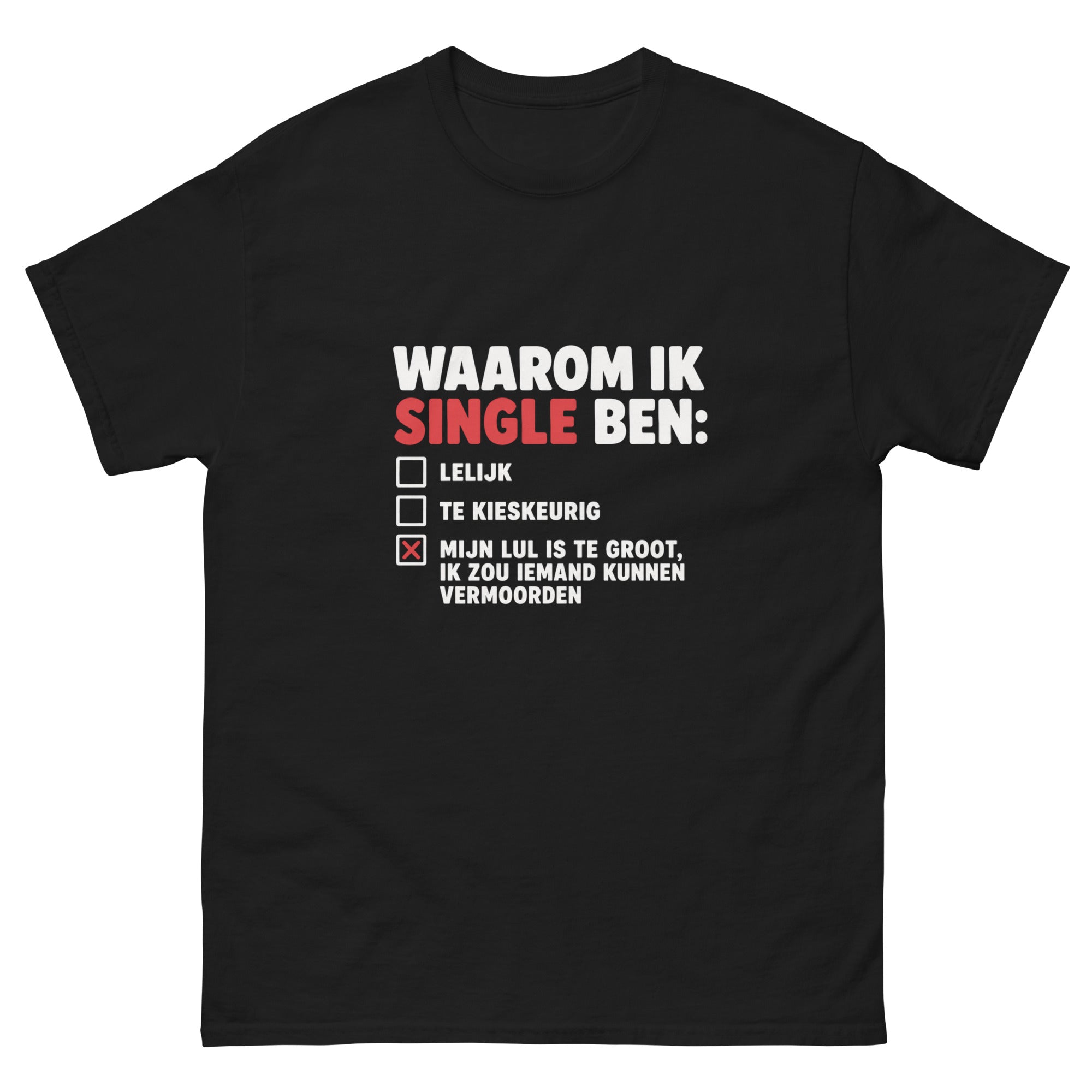 waarom ik single ben T-shirt