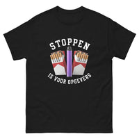 stoppen is voor opgevers T-shirt