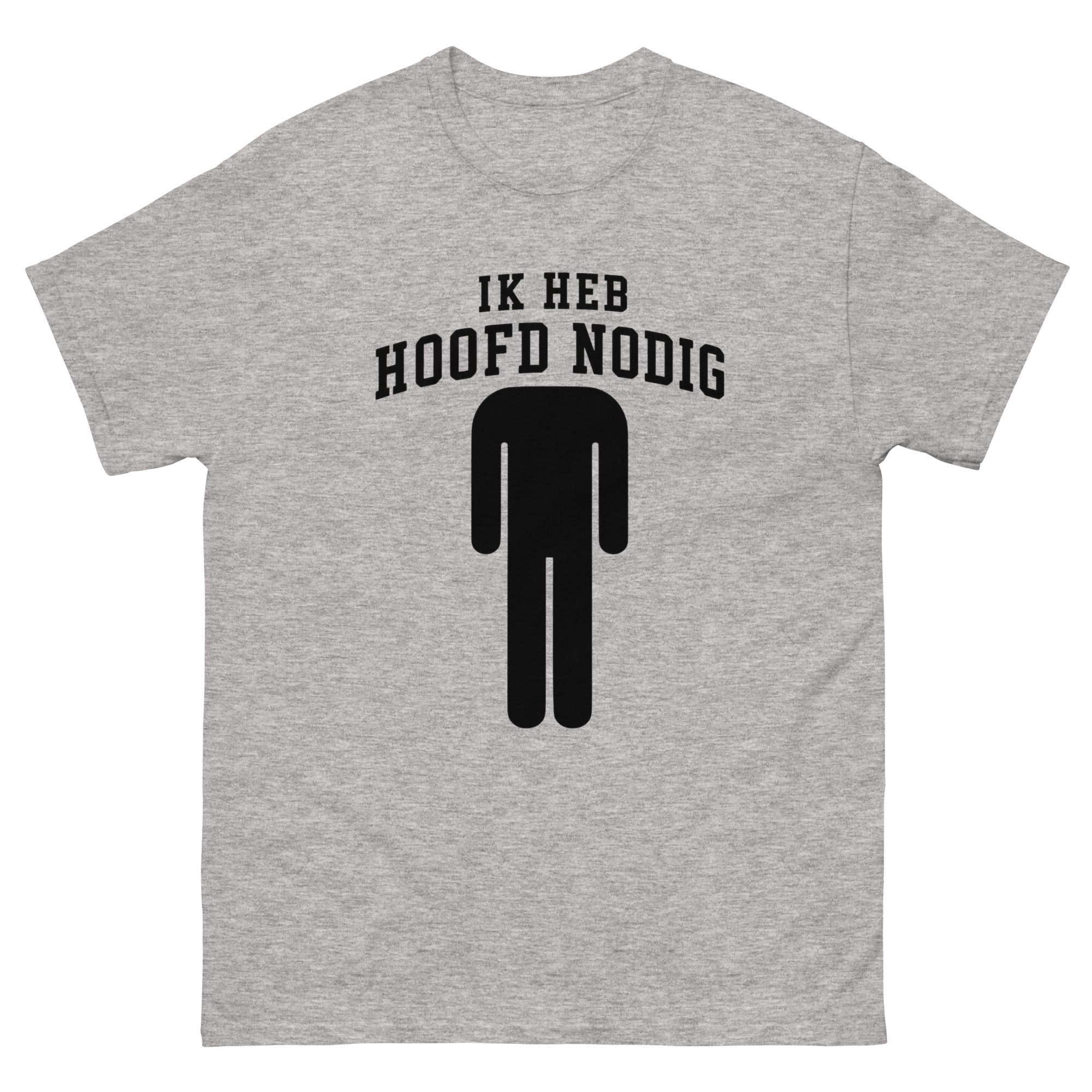 Ik heb hoofd nodig T-shirt
