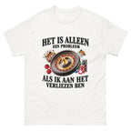 als ik verlies T-shirt