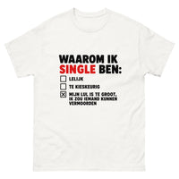 waarom ik single ben T-shirt
